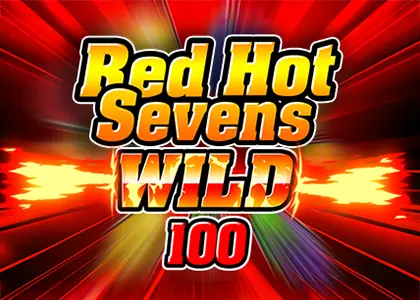 Red Hot Sevens: WILD 100